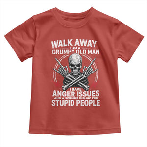 Walk Away I Am A Grumpy Old Man I Have Anger Issues Toddler T Shirt Funny Senior Citizen TS11 Red Print Your Wear
