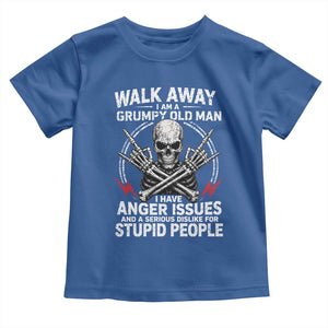 Walk Away I Am A Grumpy Old Man I Have Anger Issues Toddler T Shirt Funny Senior Citizen TS11 Royal Blue Print Your Wear