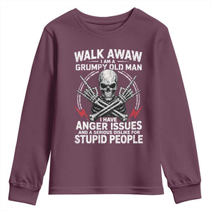 Walk Away I Am A Grumpy Old Man I Have Anger Issues Youth Sweatshirt Funny Senior Citizen
