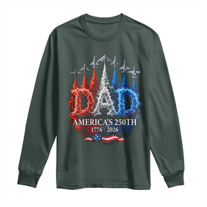 Dad USA 250th Anniversary Long Sleeve Shirt Jet Fighter American Flag Father's Day 4th of July TS11 Dark Forest Green Print Your Wear