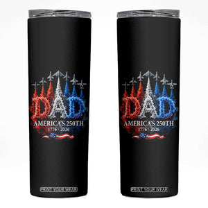 Dad USA 250th Anniversary Skinny Tumbler Jet Fighter American Flag Father's Day 4th of July TS11 Black Print Your Wear