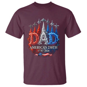 Dad USA 250th Anniversary T Shirt Jet Fighter American Flag Father's Day 4th of July TS11 Maroon Print Your Wear