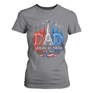 Dad USA 250th Anniversary T Shirt For Women Jet Fighter American Flag Father's Day 4th of July TS11 Charcoal Print Your Wear