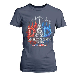 Dad USA 250th Anniversary T Shirt For Women Jet Fighter American Flag Father's Day 4th of July TS11 Navy Print Your Wear