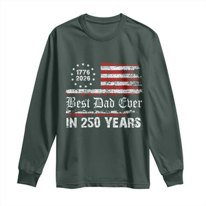 Dad USA 250th Anniversary Long Sleeve Shirt Best Father Ever In 250 Years Vintage American Flag TS11 Dark Forest Green Print Your Wear
