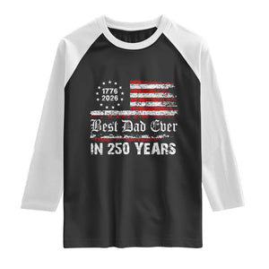 Dad USA 250th Anniversary Raglan Shirt Best Father Ever In 250 Years Vintage American Flag TS11 Black White Print Your Wear