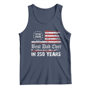 Dad USA 250th Anniversary Tank Top Best Father Ever In 250 Years Vintage American Flag TS11 Navy Print Your Wear