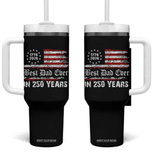 Dad USA 250th Anniversary Tumbler With Handle Best Father Ever In 250 Years Vintage American Flag TS11 One Size: 40 oz Black Print Your Wear