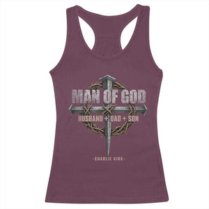 Man Of God Husband Dad Son Charlie Kirk Racerback Tank Top Vintage Christian Cross TS11 Maroon Print Your Wear