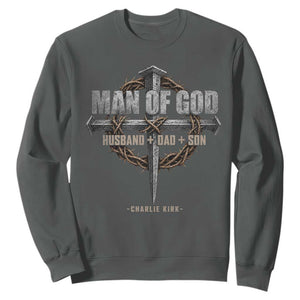 Man Of God Husband Dad Son Charlie Kirk Sweatshirt Vintage Christian Cross TS11 Dark Heather Print Your Wear