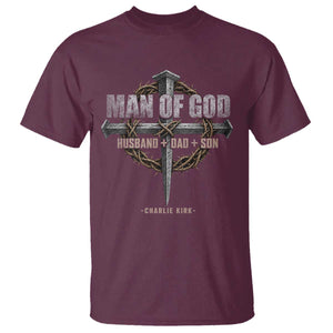Man Of God Husband Dad Son Charlie Kirk T Shirt Vintage Christian Cross TS11 Maroon Print Your Wear
