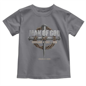 Man Of God Husband Dad Son Charlie Kirk Toddler T Shirt Vintage Christian Cross TS11 Charcoal Print Your Wear