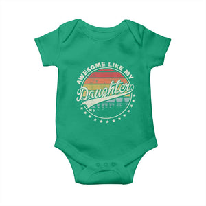 Awesome Like My Daughter Baby Onesie Funny Dad Quote Retro Father's Day TS11 Irish Green Print Your Wear