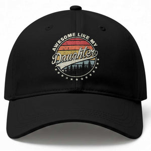 Awesome Like My Daughter Baseball Cap Funny Dad Quote Retro Father's Day TS11 Print Your Wear