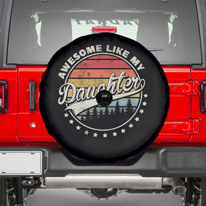 Awesome Like My Daughter Spare Tire Cover Funny Dad Quote Retro Father's Day TS11 Black Print Your Wear