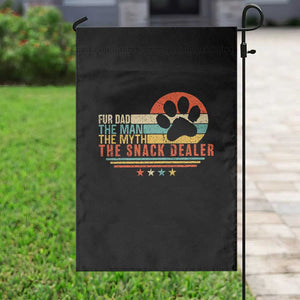 Fur Dad The Man The Myth The Snack Dealer Garden Flag Dog Fathers Day TS11 Print Your Wear