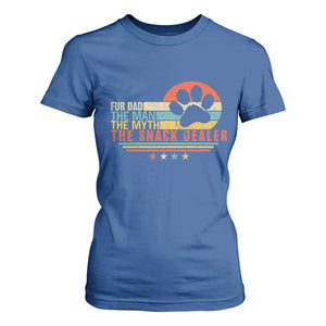 Fur Dad The Man The Myth The Snack Dealer T Shirt For Women Dog Fathers Day TS11 Royal Blue Print Your Wear