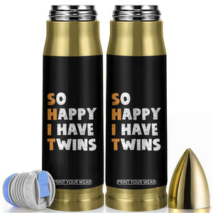Shit So I Have Twins Bullet Tumbler Funny Twin Dad Twin Mom TS11 Black Print Your Wear