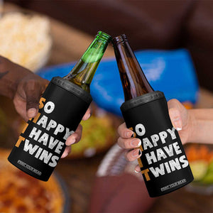 Shit So I Have Twins 4 in 1 Can Cooler Tumbler Funny Twin Dad Twin Mom TS11 Print Your Wear