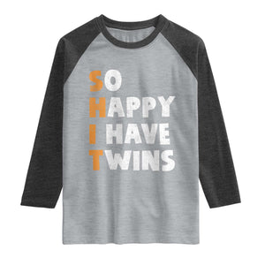 Shit So I Have Twins Raglan Shirt Funny Twin Dad Twin Mom TS11 Heather Gray Heather Charcoal Print Your Wear