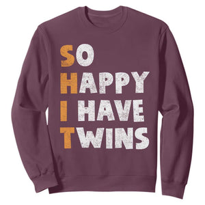 Shit So I Have Twins Sweatshirt Funny Twin Dad Twin Mom TS11 Maroon Print Your Wear