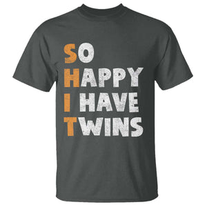 Shit So I Have Twins T Shirt Funny Twin Dad Twin Mom