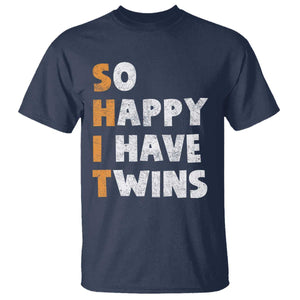 Shit So I Have Twins T Shirt Funny Twin Dad Twin Mom