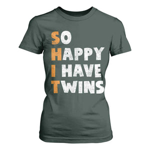 Shit So I Have Twins T Shirt For Women Funny Twin Dad Twin Mom TS11 Dark Forest Green Print Your Wear