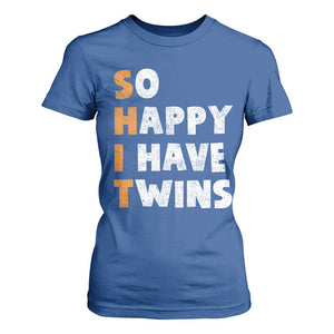 Shit So I Have Twins T Shirt For Women Funny Twin Dad Twin Mom TS11 Royal Blue Print Your Wear