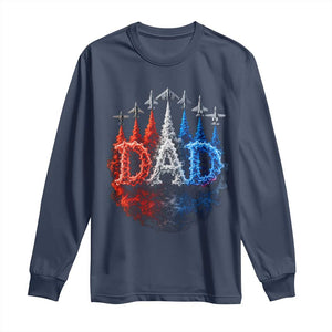 Patriotic Dad Jet Fighter American Flag 4th of July Long Sleeve Shirt TS11 Navy Print Your Wear