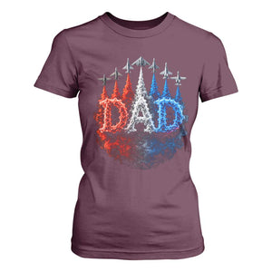 Patriotic Dad Jet Fighter American Flag 4th of July T Shirt For Women TS11 Maroon Print Your Wear