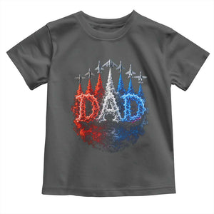 Patriotic Dad Jet Fighter American Flag 4th of July Toddler T Shirt TS11 Dark Heather Print Your Wear