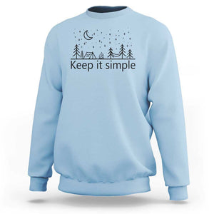 Funny Camping Sweatshirt Keep It Simple Outdoor Minimalist TS11 Light Blue Print Your Wear