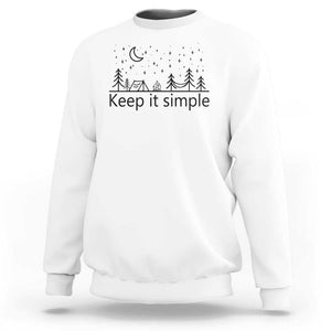 Funny Camping Sweatshirt Keep It Simple Outdoor Minimalist TS11 White Print Your Wear