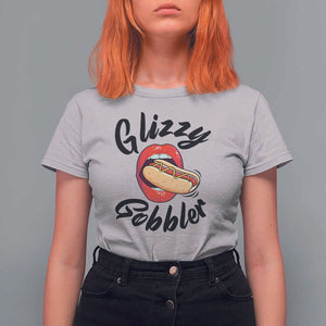 Funny Hot Dog T Shirt For Women Glizzy Gobbler Wiener Lover TS11 Ice Gray Print Your Wear