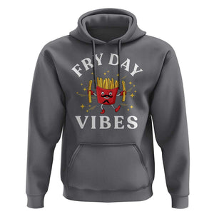 Funny French Fries Hoodie Fry Day Vibes Fast Food TS11 Charcoal Print Your Wear