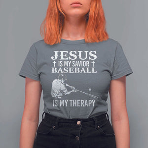 Jesus Is My Savior Baseball Is My Therapy T Shirt For Women Funny Christian Sports Lover Player TS11 Charcoal Print Your Wear
