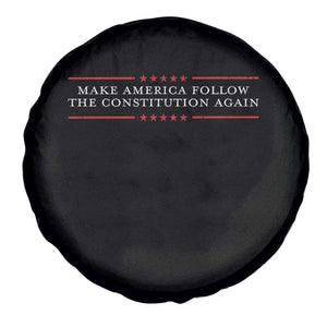 Funny Make America Follow The Constitution Again Spare Tire Cover TS11 Print Your Wear