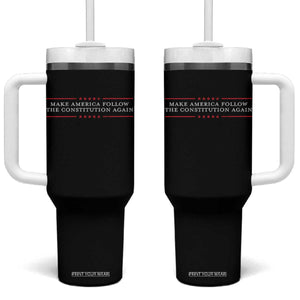 Funny Make America Follow The Constitution Again Tumbler With Handle TS11 One Size: 40 oz Black Print Your Wear