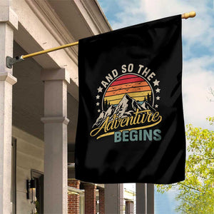 Funny And So The Adventure Begins Garden Flag Camping Hiking Lover TS11 Print Your Wear