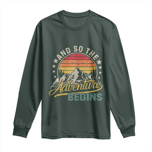 And So The Adventure Begins Long Sleeve Shirt Camping Hiking Lover TS11 Dark Forest Green Print Your Wear