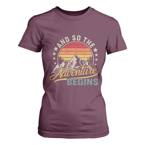 And So The Adventure Begins T Shirt For Women Camping Hiking Lover TS11 Maroon Print Your Wear