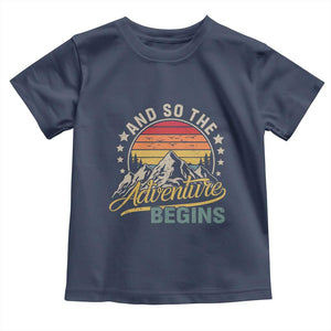 And So The Adventure Begins Toddler T Shirt Camping Hiking Lover TS11 Navy Print Your Wear