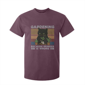 Funny Gardening Because Murder Is Wrong T Shirt For Kid Retro Black Cat Plant Lover TS11 Maroon Print Your Wear