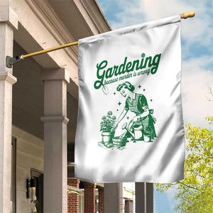 Funny Gardening Because Murder Is Wrong Garden Flag Plant Lady TS11 Print Your Wear