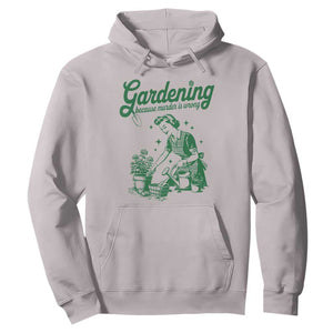 Funny Gardening Because Murder Is Wrong Hoodie Plant Lady TS11 Ice Gray Print Your Wear