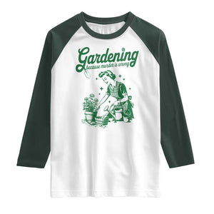Funny Gardening Because Murder Is Wrong Raglan Shirt Plant Lady TS11 White Dark Forest Green Print Your Wear