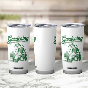 Funny Gardening Because Murder Is Wrong Tumbler Cup Plant Lady TS11 Print Your Wear