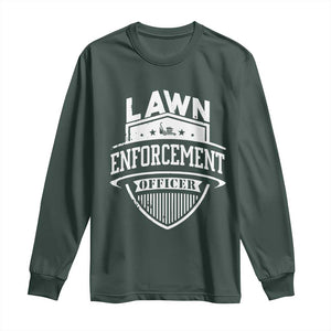 Funny The Lawn Enforcement Officer Long Sleeve Shirt Gardening Lawn Mower Father's Day TS11 Dark Forest Green Print Your Wear