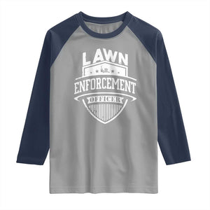 Funny The Lawn Enforcement Officer Raglan Shirt Gardening Lawn Mower Father's Day TS11 Sport Gray Navy Print Your Wear